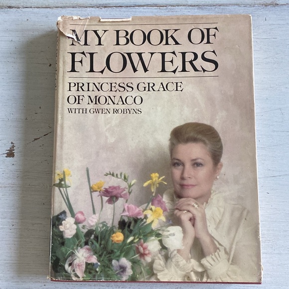 My Book of Flowers Princess Grace of Monaco by Gwen Robyns Hardcover Book - 1981 - Picture 1 of 15